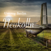 Umzug Berlin Neukoelln